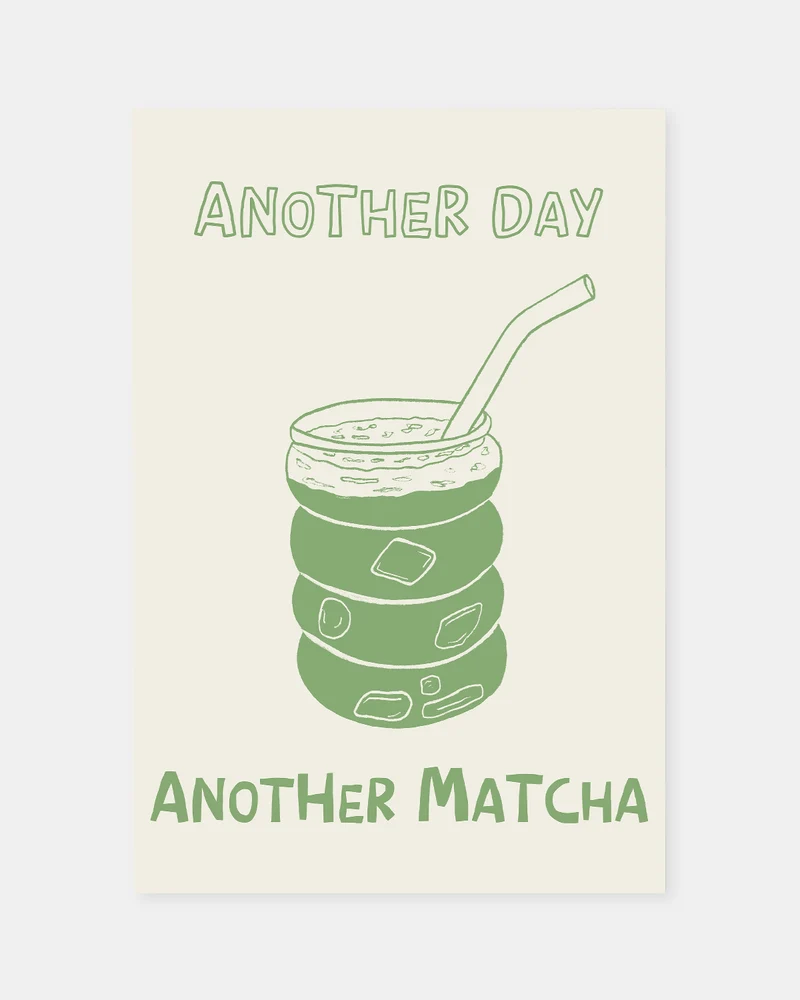 Another Day, Another Matcha - Poster