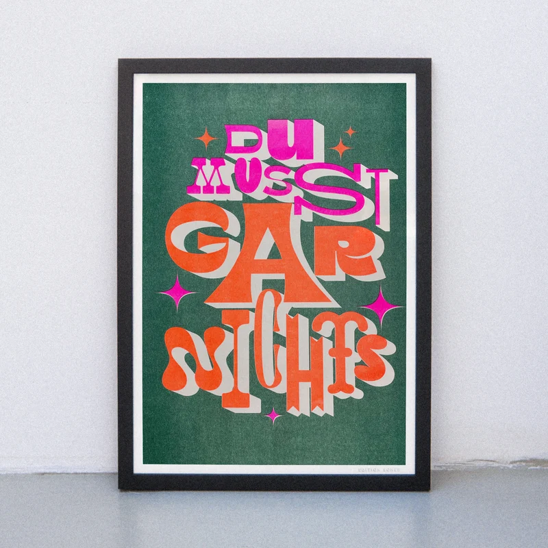 Du musst gar nichts (DIN A3) | Edition SCHEE | Risographie