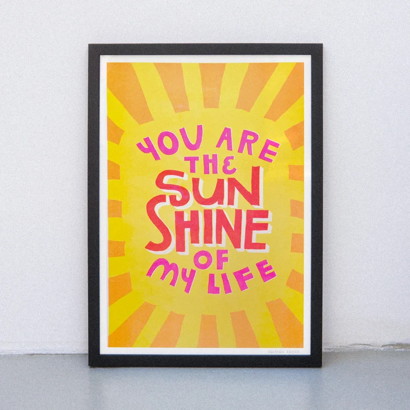 You are the sunshine (DIN A3) | Edition SCHEE | Risographie