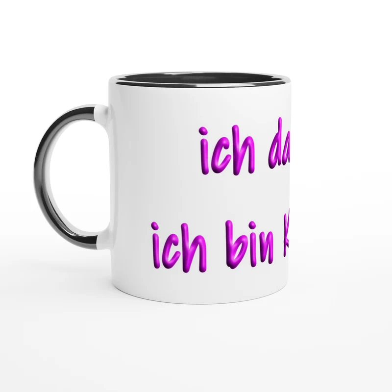 ICH DARF DAS, ICH BIN KÜNSTLERIN - White 11oz Ceramic Mug with Color Inside