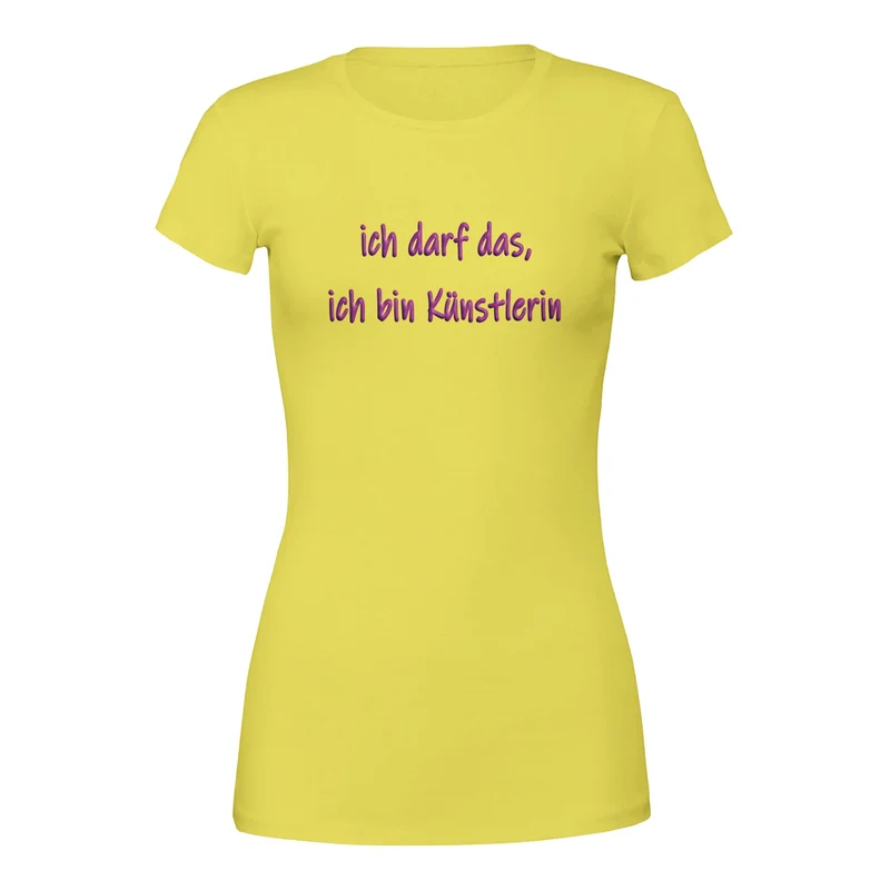 ICH DARF DAS, ICH BIN KÜNSTLERIN - Premium Womens Crewneck T-shirt | Bella + Canvas 6004
