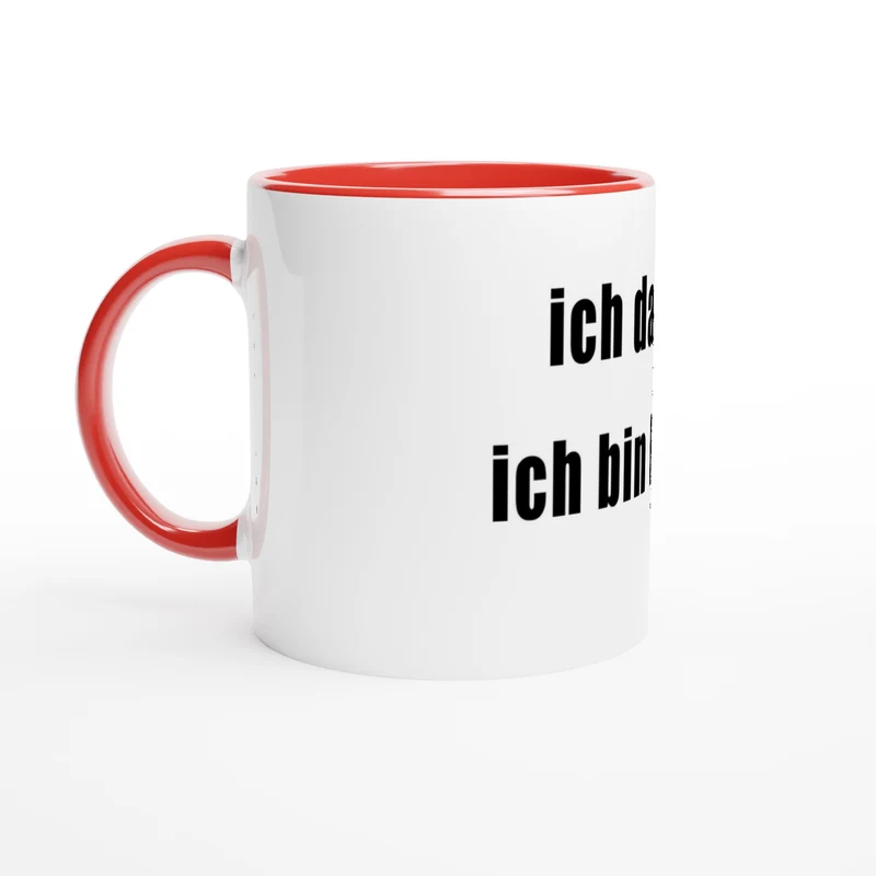 ICH DARF DAS, ICH BIN KÜNSTLER - White 11oz Ceramic Mug with Color Inside