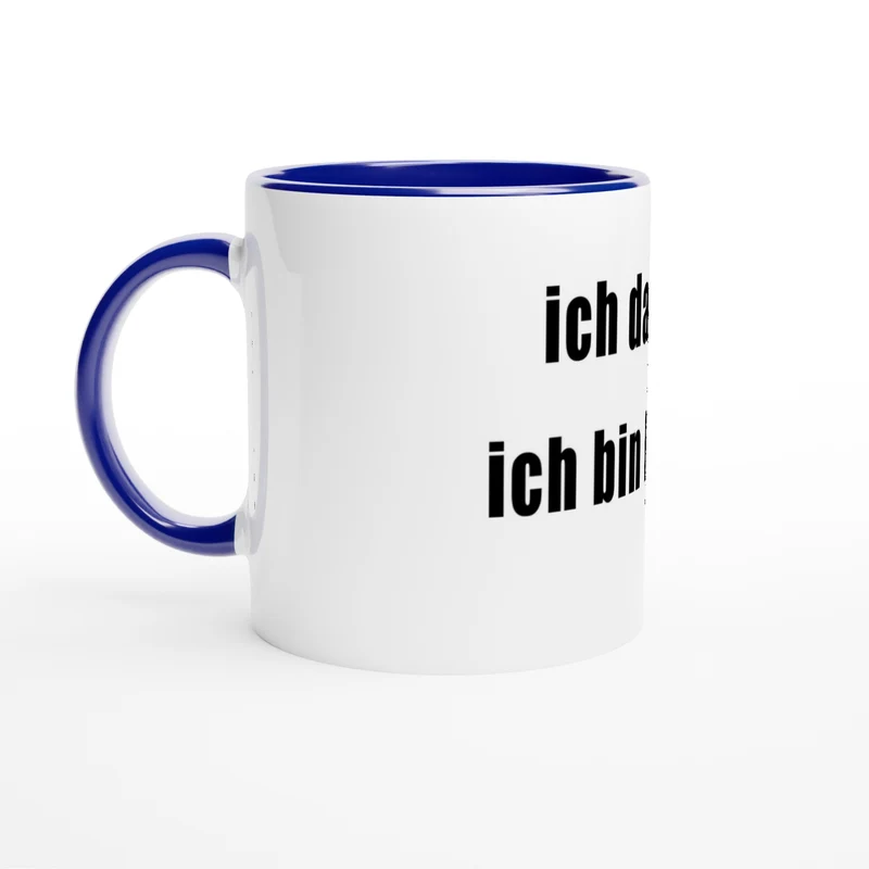 ICH DARF DAS, ICH BIN KÜNSTLER - White 11oz Ceramic Mug with Color Inside