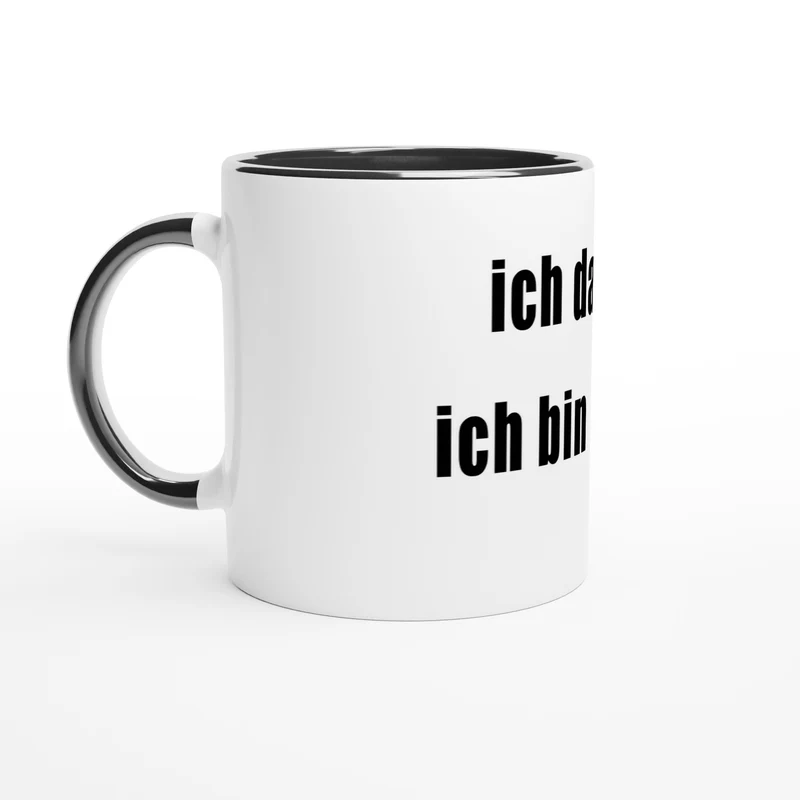 ICH DARF DAS, ICH BIN KÜNSTLER - White 11oz Ceramic Mug with Color Inside