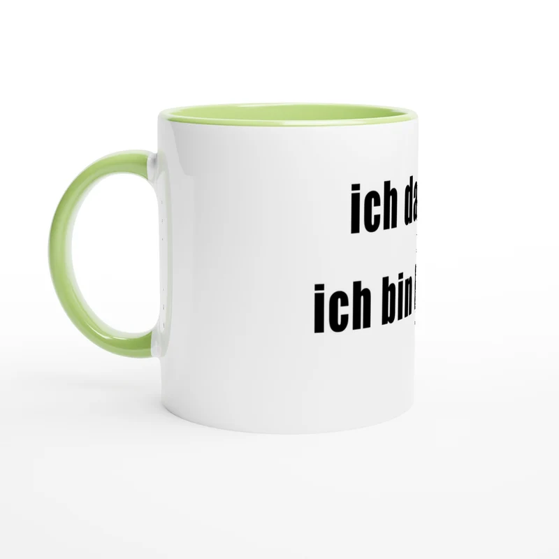 ICH DARF DAS, ICH BIN KÜNSTLER - White 11oz Ceramic Mug with Color Inside