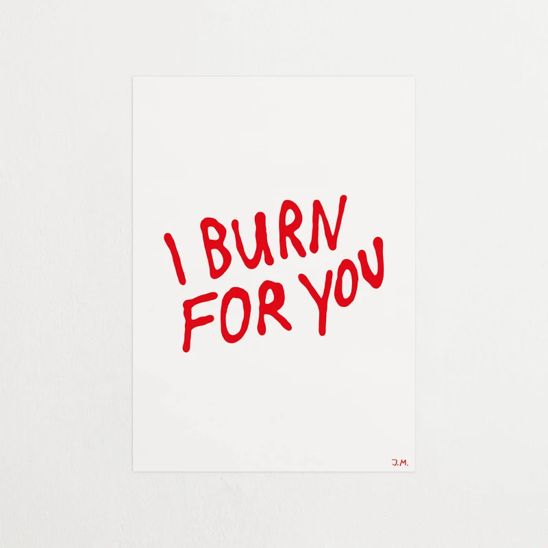 Burn for you
