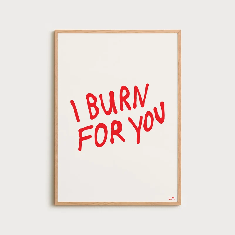 Burn for you