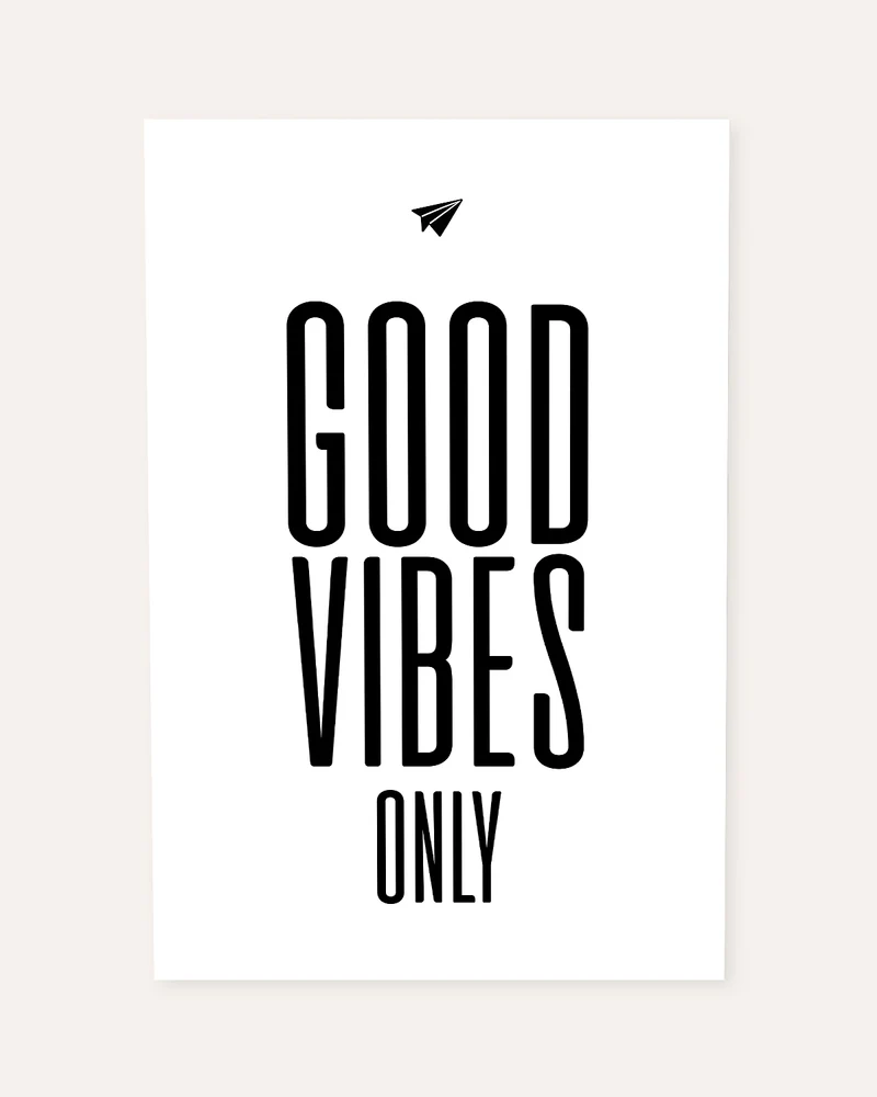 Good vibes only - Poster