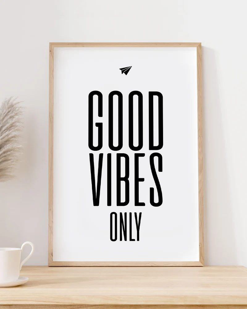 Good vibes only - Poster