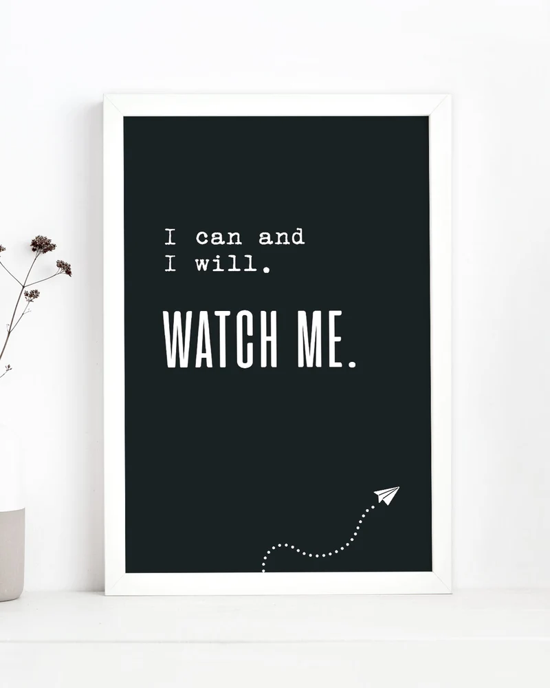 Watch me. - Poster