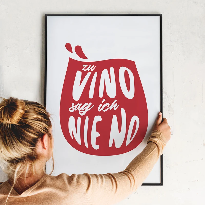 Zu vino sag ich nie no. - Poster