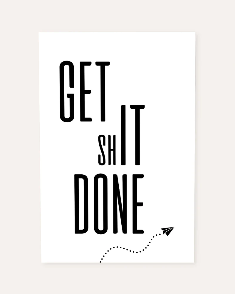Get Shit Done - Poster