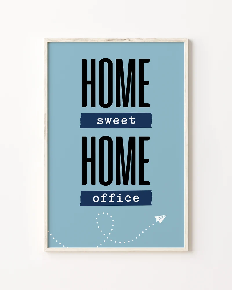 Home sweet Home office - Poster