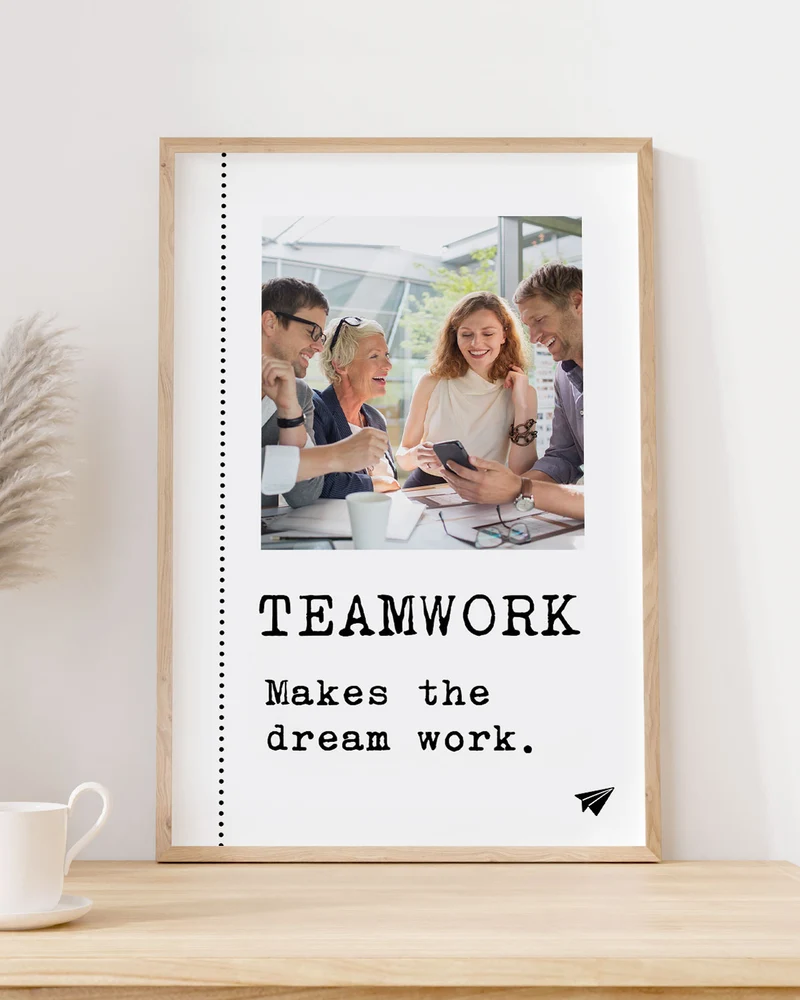 Teamwork makes the Dream work - Foto-Poster