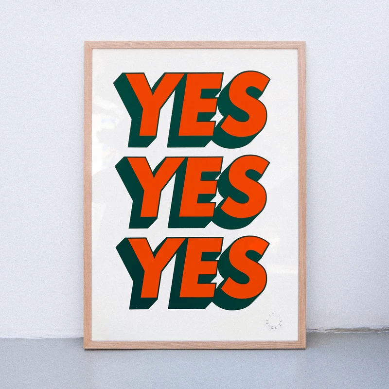 Yes Yes Yes (DIN A2) | Edition SCHEE | Siebdruck