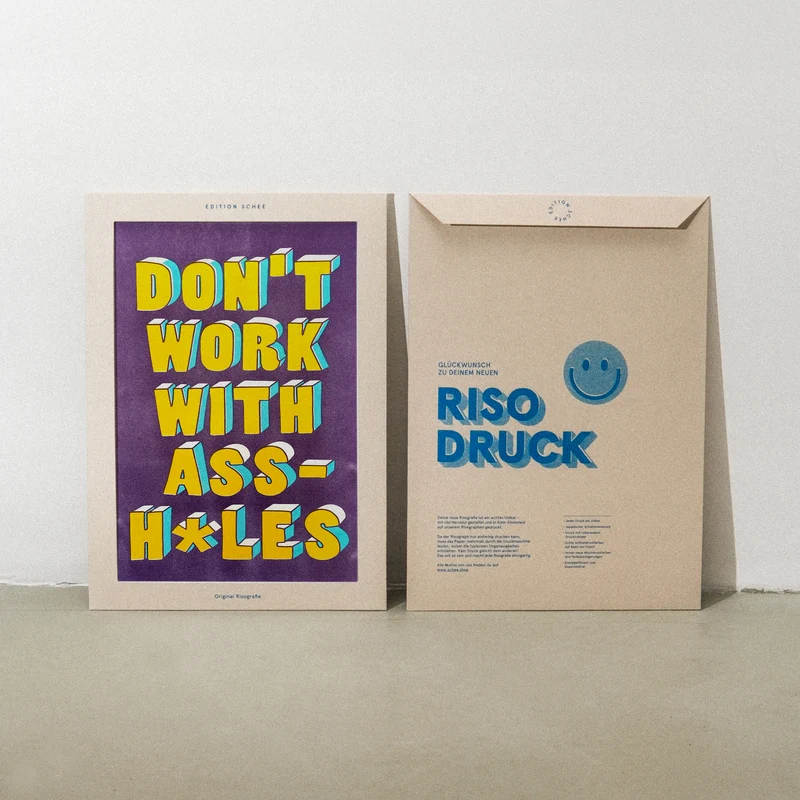 Don`t work with assholes (DIN A3) | Edition SCHEE | Risographie