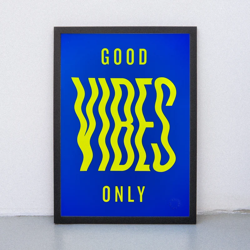 Good vibes (DIN A3) | Edition SCHEE | Siebdruck