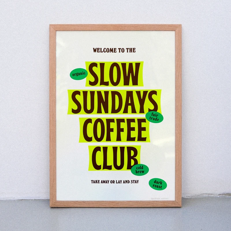 Slow Sundays Coffee Club (Din A3) | Edition SCHEE | Siebdruck