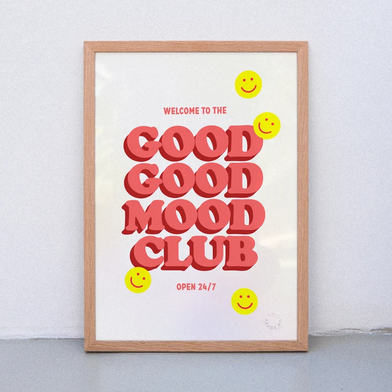 Good Good Mood Club (Din A3) | Edition SCHEE | Siebdruck