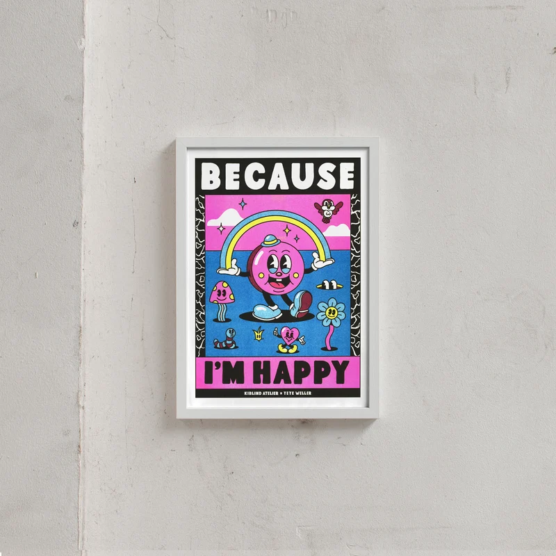 Because I'm Happy (DIN A3) | Risographie Print von Yeye Weller