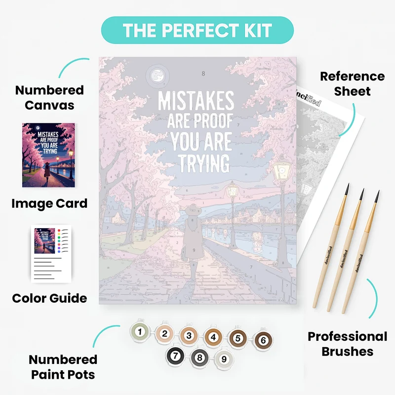 Mistakes Are Proof You Are Trying - Paint by Numbers Kit